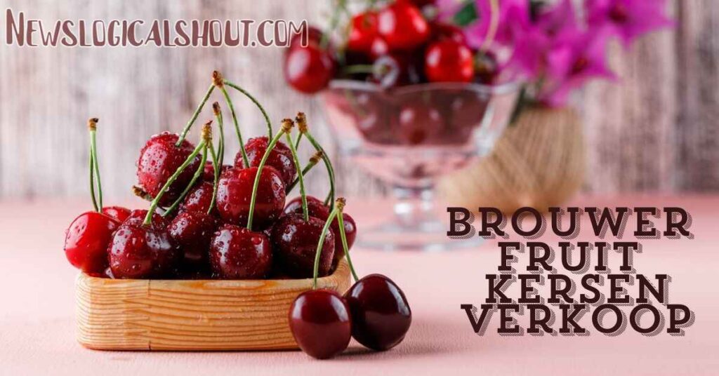 Brouwer Fruit Kersen Verkoop