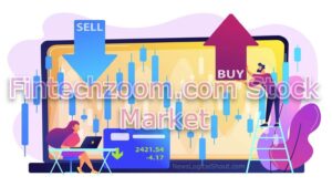 Why Fintechzoom.com is a Trusted Stock Market Resource