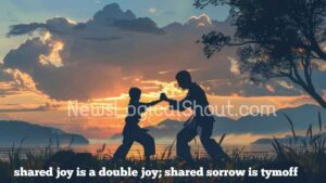 Shared joy is a double joy; shared sorrow is Tymoff