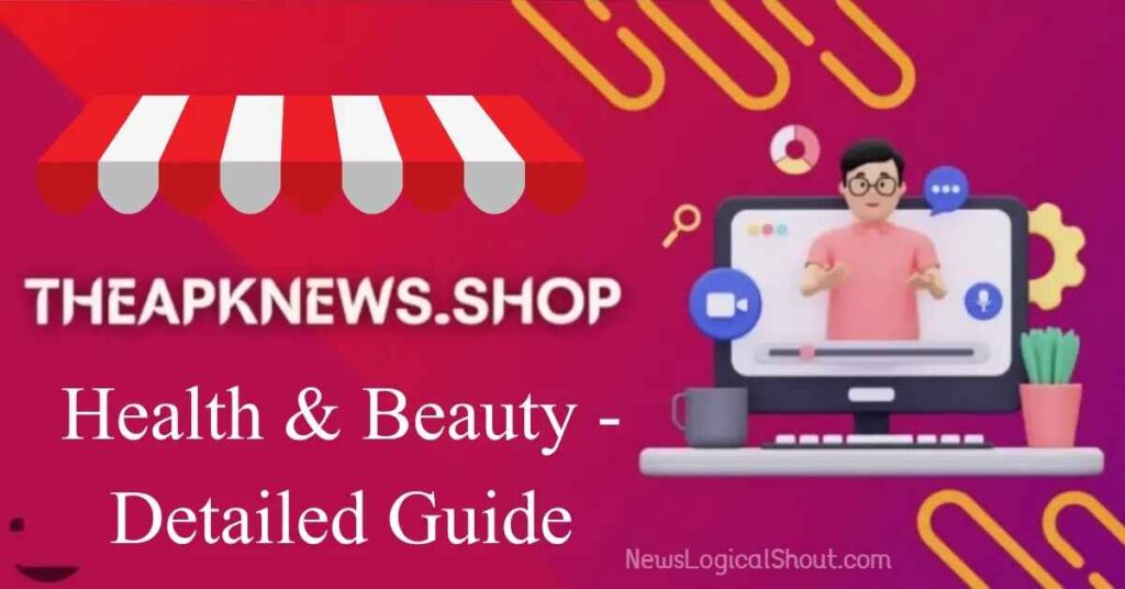 Theapknews.shop Health & Beauty