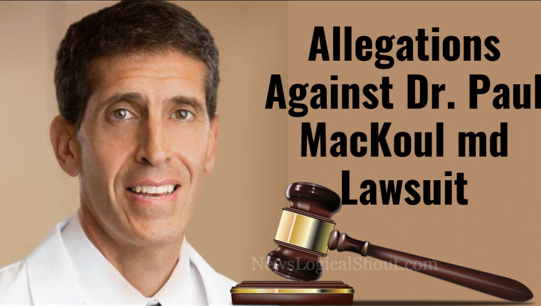 Paul Mackoul MD Lawsuit