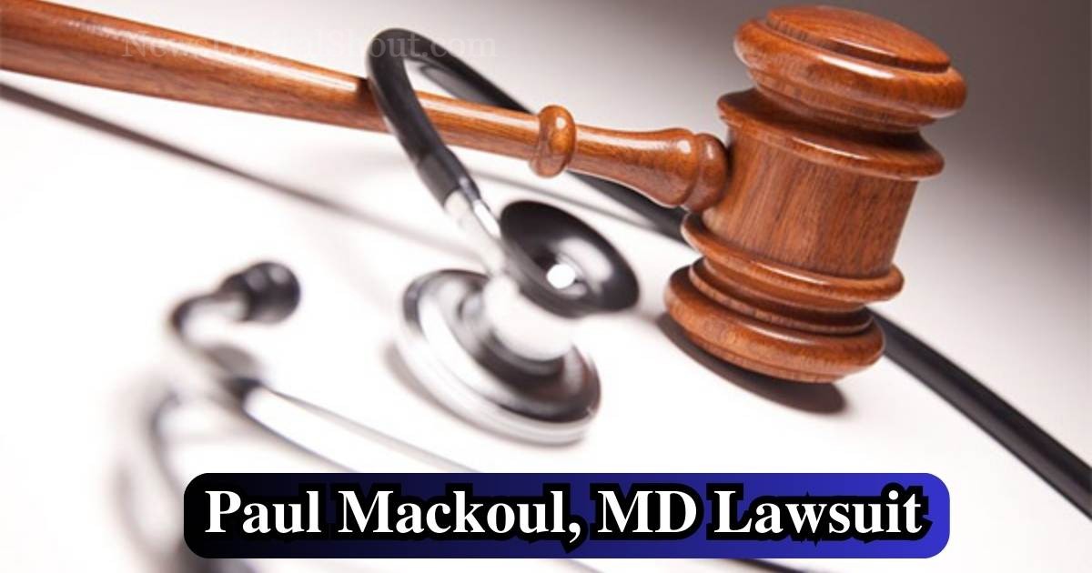 Paul Mackoul MD Lawsuit